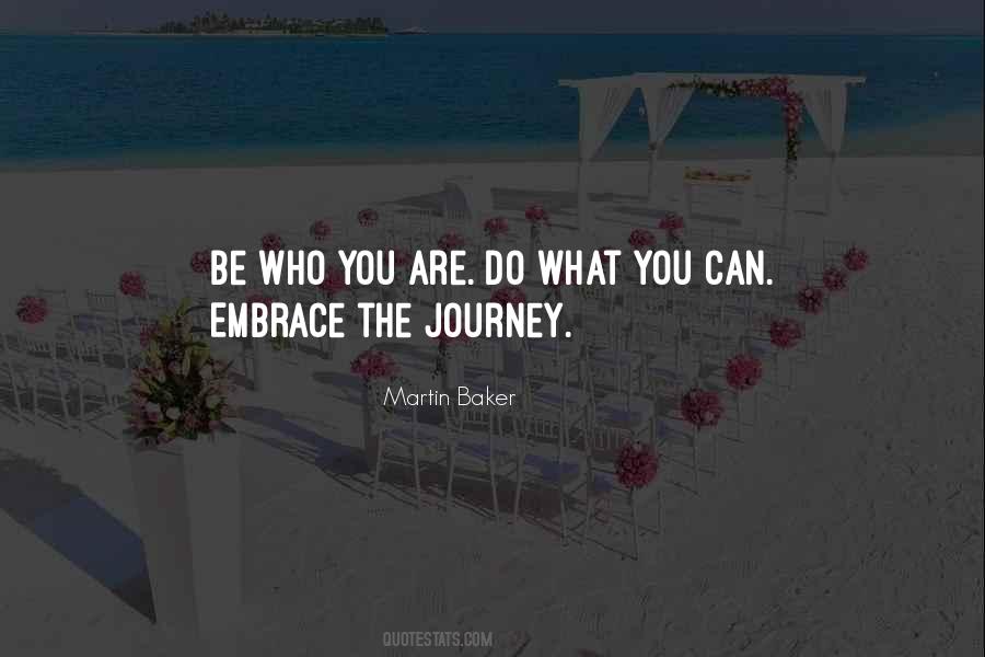 Embrace Who You Are Quotes #1160544
