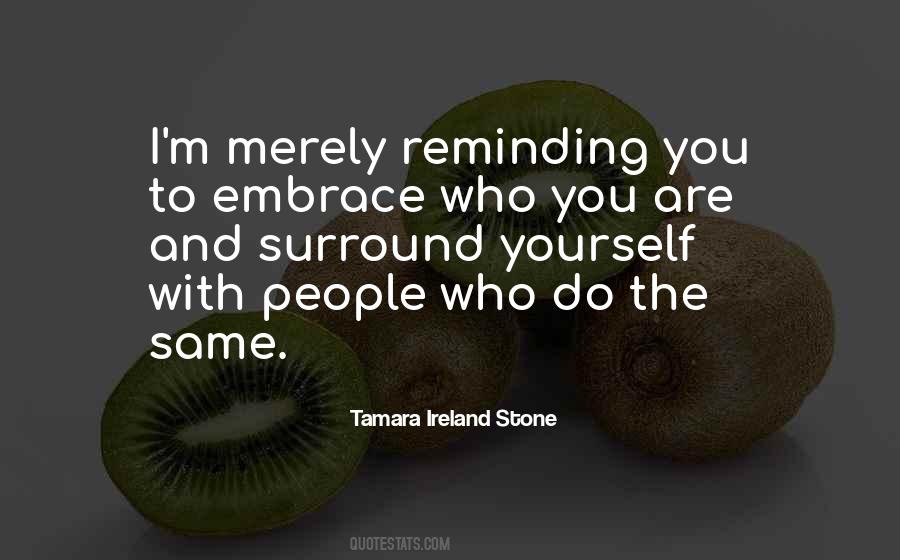 Embrace Who You Are Quotes #1557276