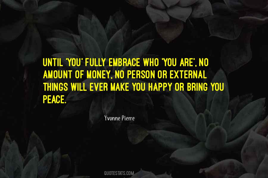 Embrace Who You Are Quotes #1687595