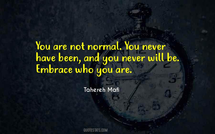 Embrace Who You Are Quotes #1800409