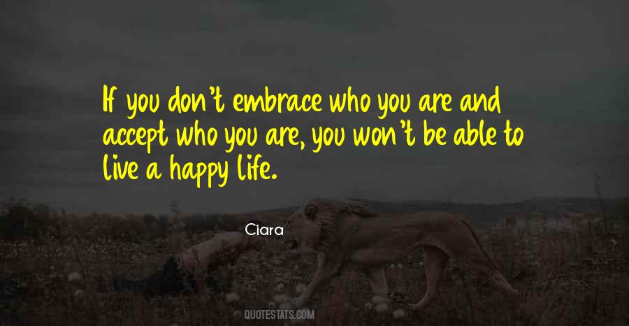 Embrace Who You Are Quotes #846705