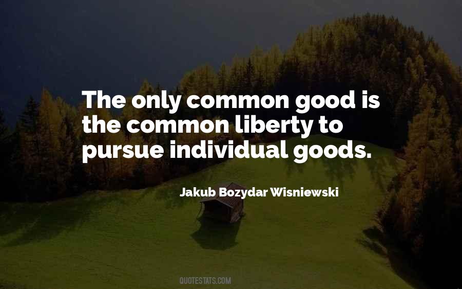 Quotes About Common Good #1265051