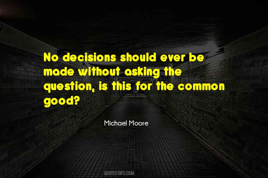 Quotes About Common Good #1600042