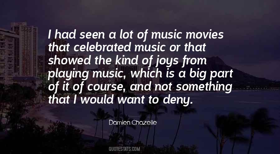 Chazelle Quotes #1390121
