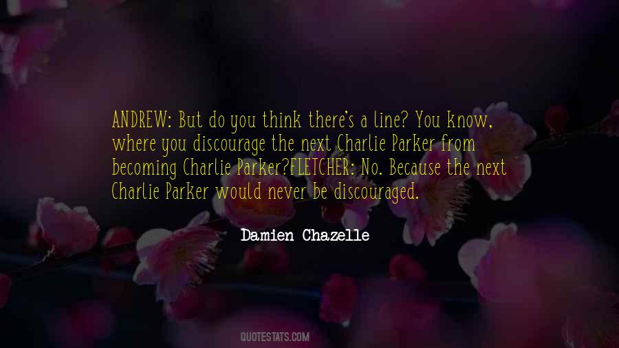Chazelle Quotes #211306