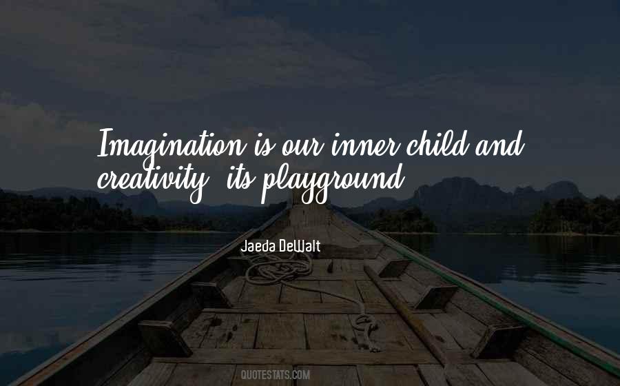 Quotes About Child's Imagination #1048500