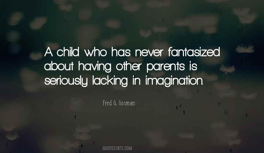 Quotes About Child's Imagination #1512990