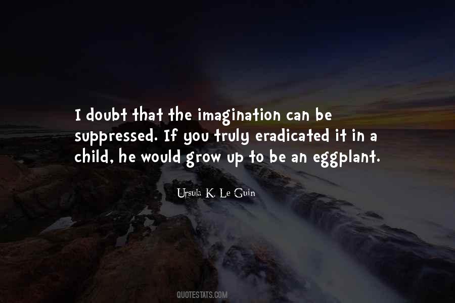 Quotes About Child's Imagination #1550478