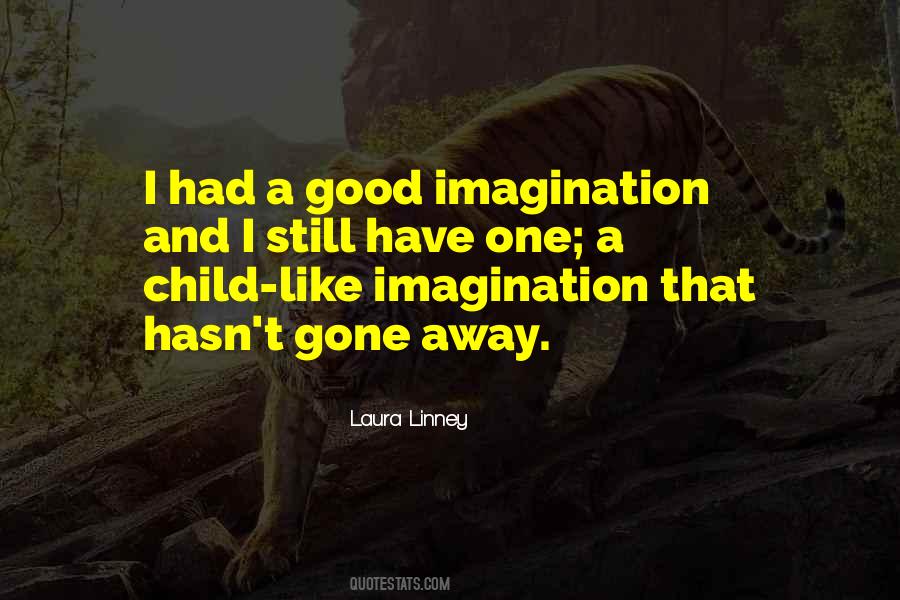 Quotes About Child's Imagination #499627