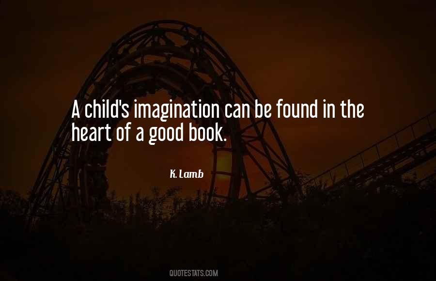 Quotes About Child's Imagination #807300