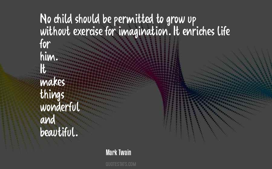 Quotes About Child's Imagination #974844