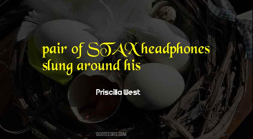 Quotes About Headphones #1275236
