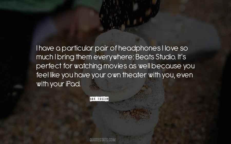 Quotes About Headphones #1383103
