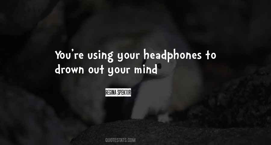 Quotes About Headphones #869279