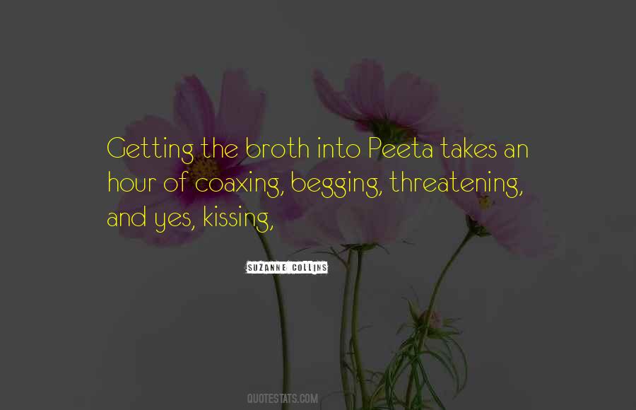 Quotes About Coaxing #553275