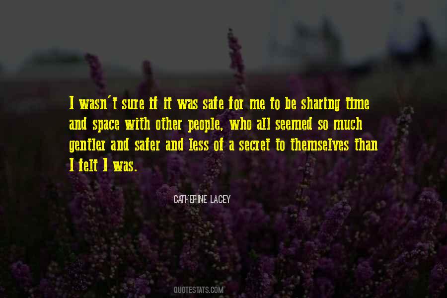 Quotes About Safe Space #714078