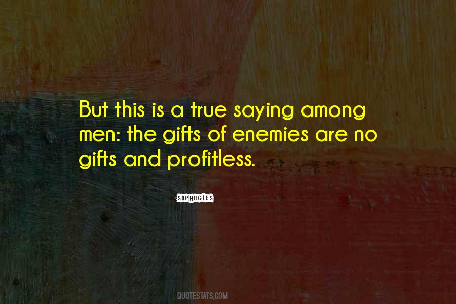 Quotes About No Gifts #1115884