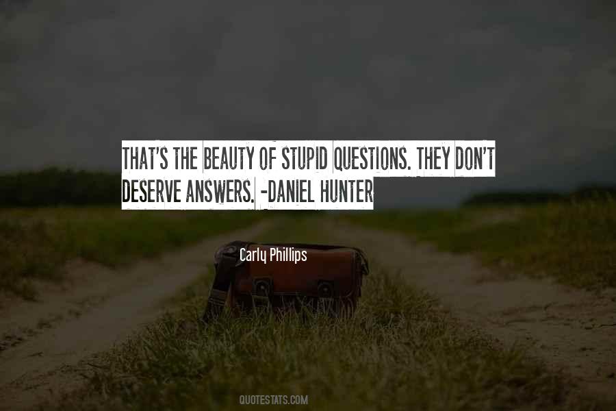 Quotes About Stupid Questions #1577258