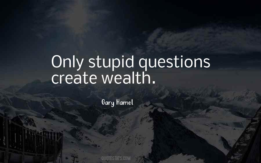 Quotes About Stupid Questions #679888