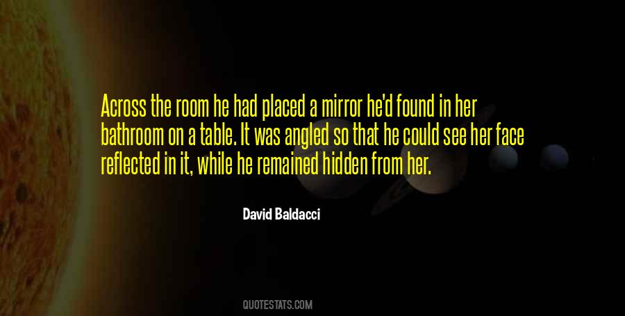 Quotes About Face In The Mirror #1102393