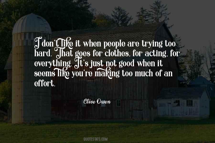 Quotes About Making An Effort #1839401