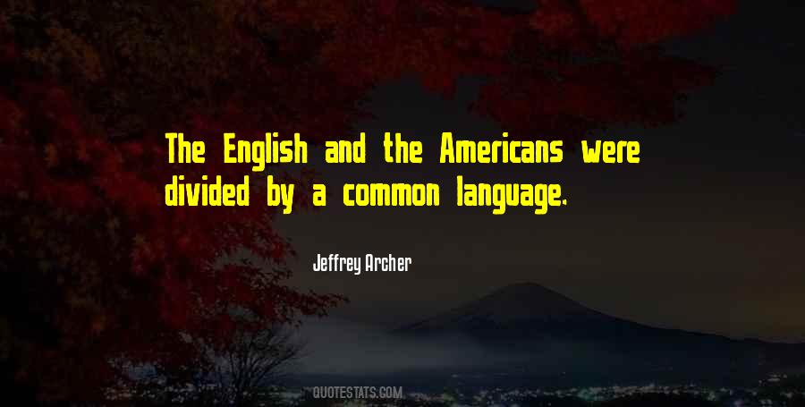 Quotes About Common Language #1598350