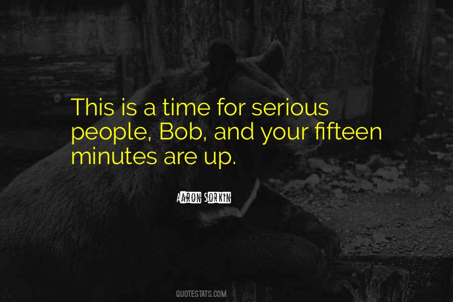 Quotes About Your Time Is Up #106756
