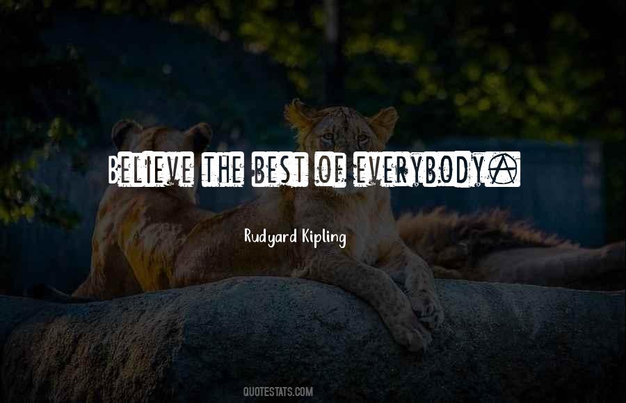 Believe The Best Quotes #1482315
