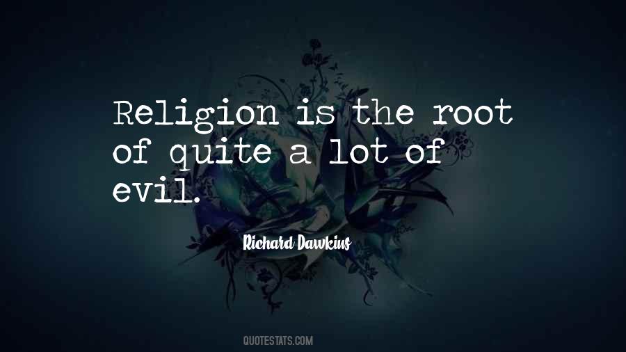 Quotes About The Evil Of Religion #1293481