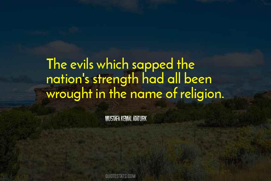 Quotes About The Evil Of Religion #868160
