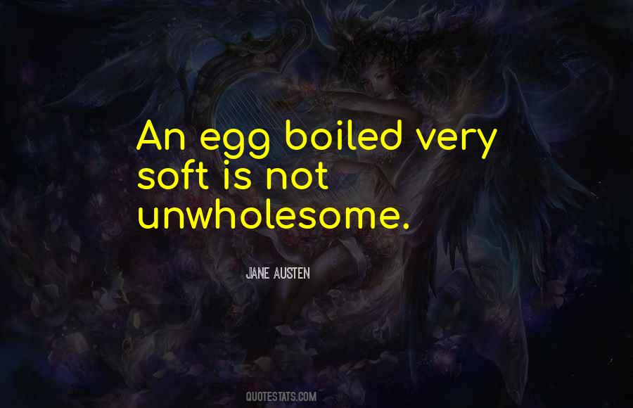 Quotes About Boiled Eggs #1825185