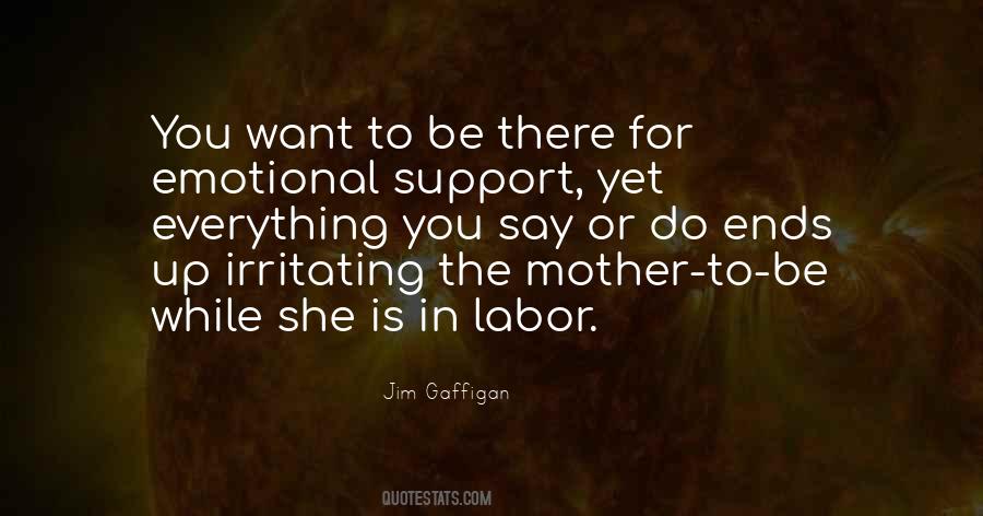 Quotes About Emotional Support #981517