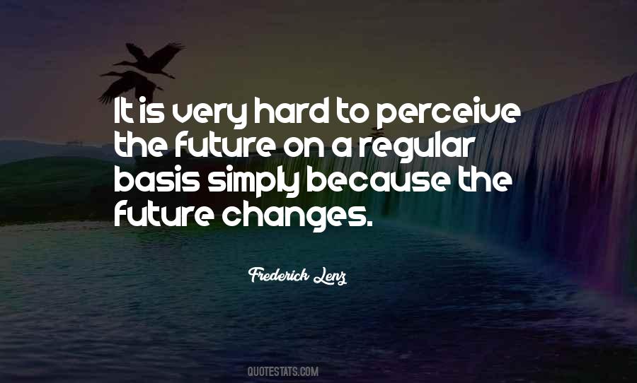 Changes Future Quotes #739794