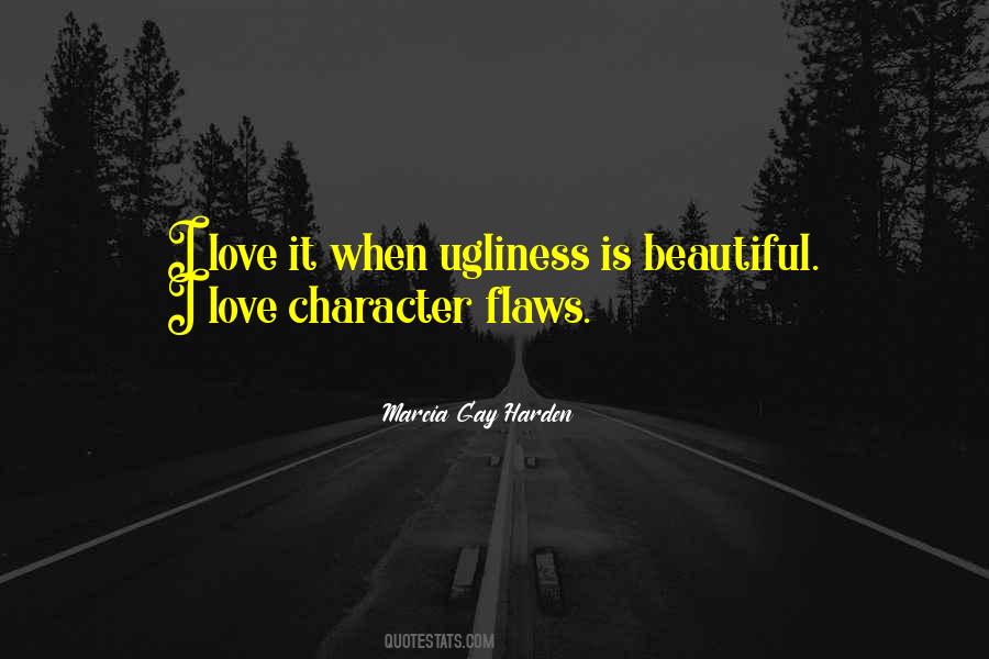 Quotes About Character Flaws #1083254