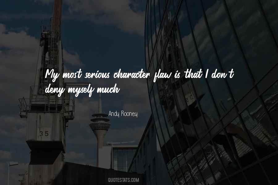 Quotes About Character Flaws #1827247