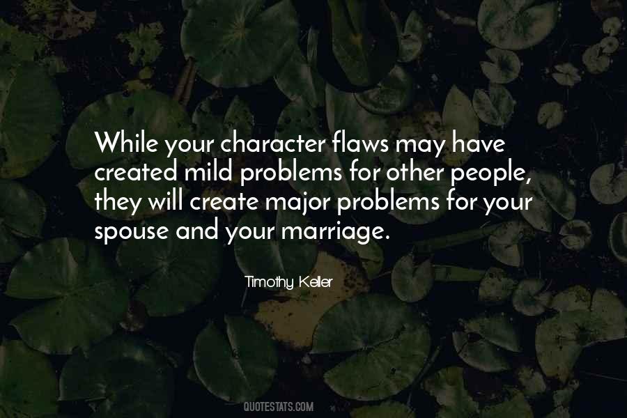 Quotes About Character Flaws #685771