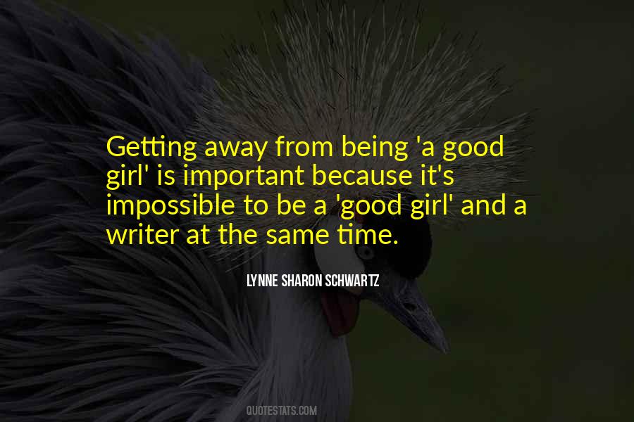 Quotes About Being A Good Girl #1508115