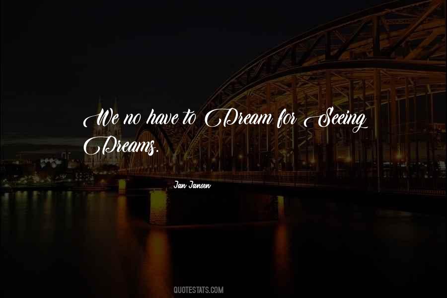 Quotes About Seeing Someone In Your Dreams #1652958