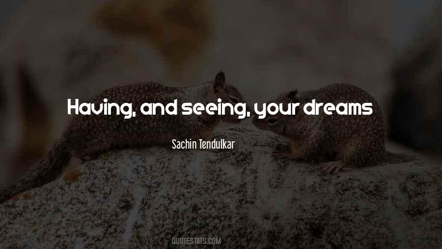 Quotes About Seeing Someone In Your Dreams #261684