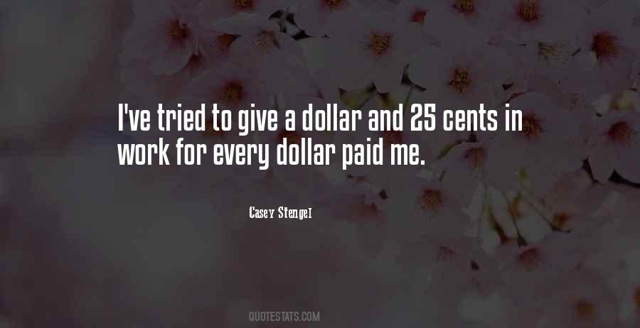 Quotes About 25 Cents #1363999