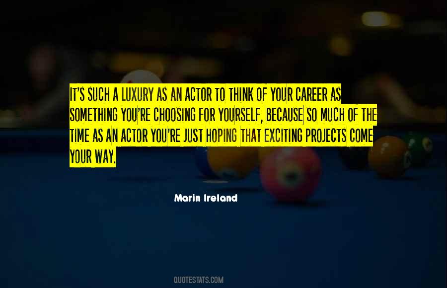 Quotes About Choosing A Career #1521433