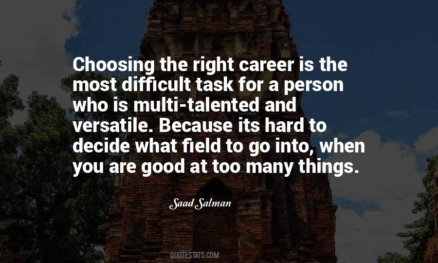 Quotes About Choosing A Career #1651902