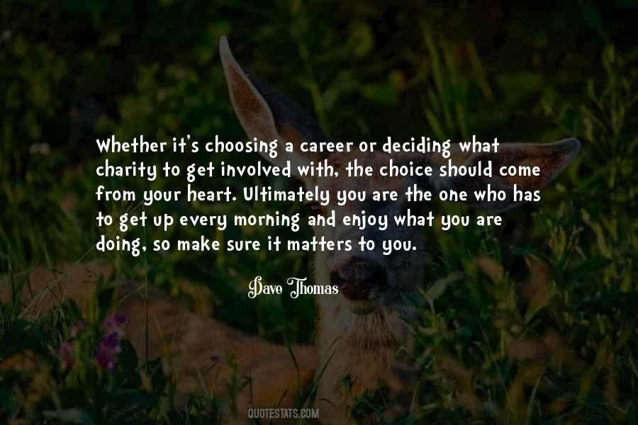 Quotes About Choosing A Career #741796