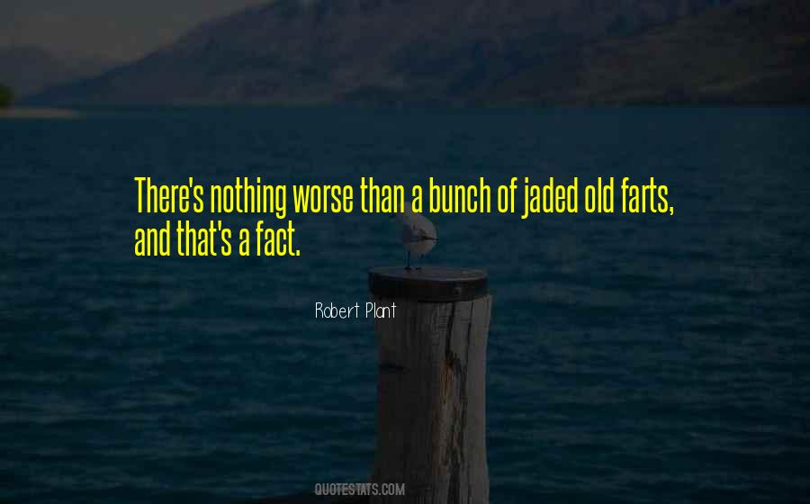 Quotes About Old Farts #911567