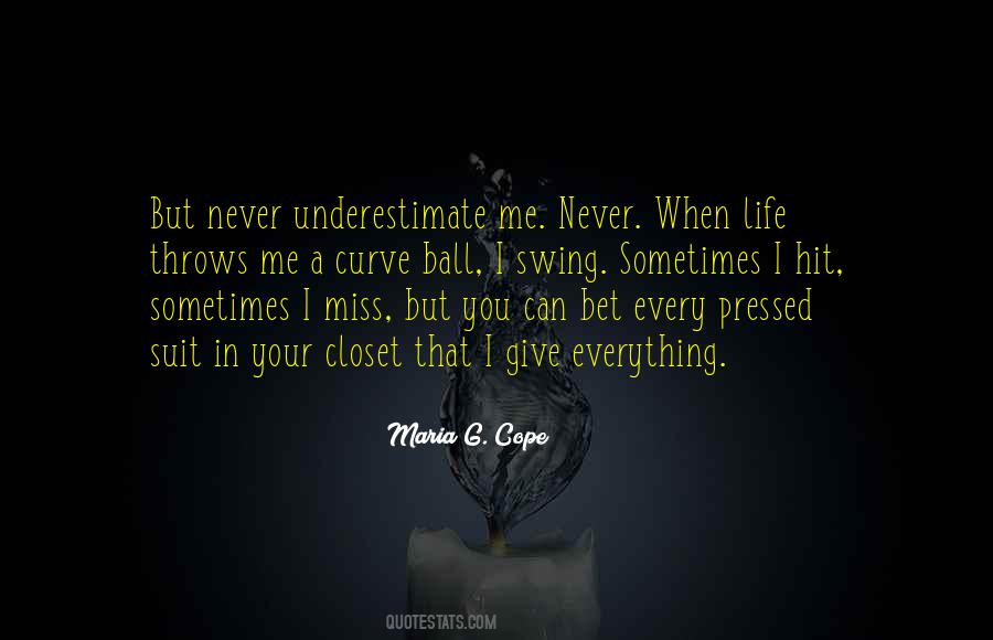 Quotes About When I Miss You #413331