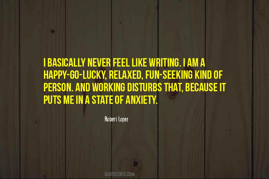 Happy And Relaxed Quotes #803269