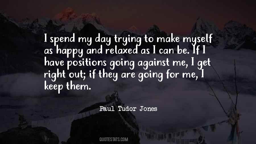 Happy And Relaxed Quotes #996418