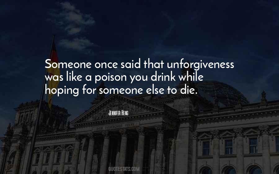 Quotes About Unforgiveness #769312