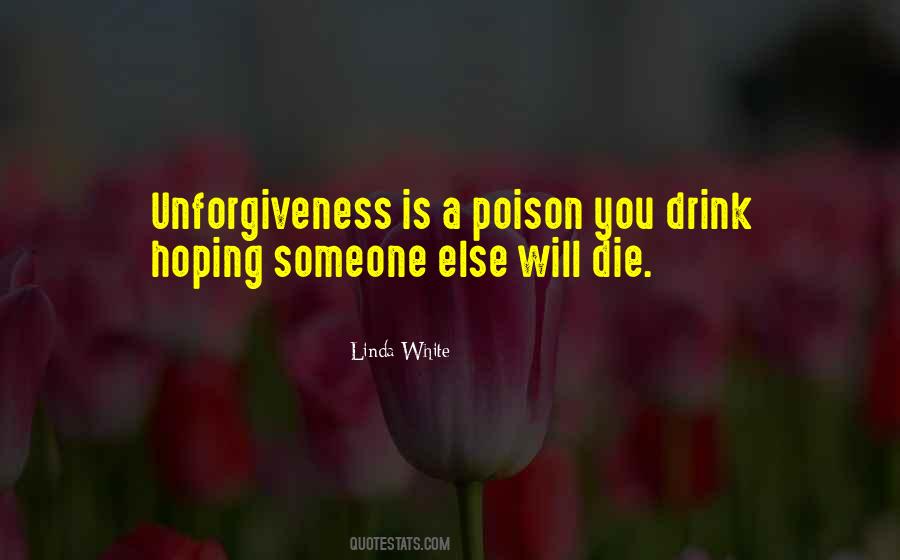 Quotes About Unforgiveness #923659