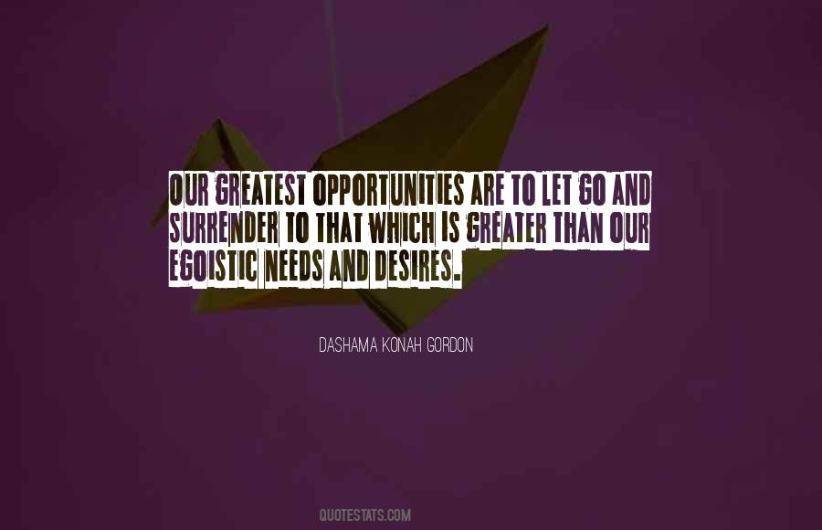 Opportunities To Love Quotes #1417985